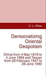 Democratizing Oriental Despotism