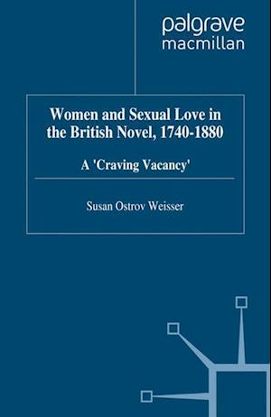 Women and Sexual Love in the British Novel, 1740-1880