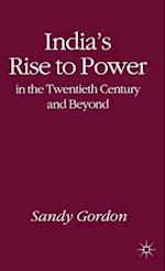 India's Rise to Power in the Twentieth Century and Beyond