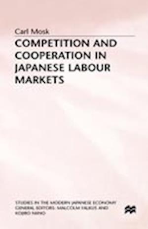 Competition and Cooperation in Japanese Labour Markets