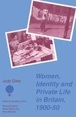 Women, Identity and Private Life in Britain, 1900–50