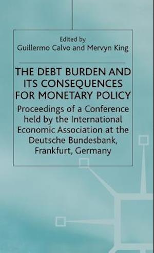 The Debt Burden and Its Consequences for Monetary Policy