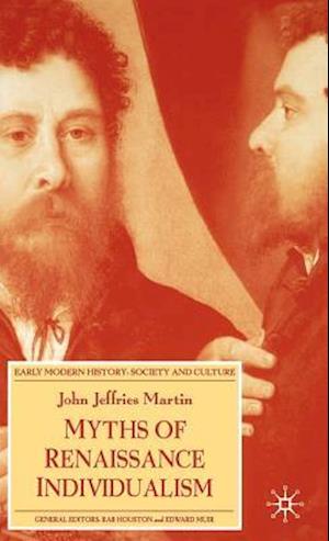 Myths of Renaissance Individualism