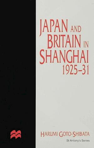 Japan and Britain in Shanghai, 1925-31