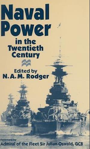 Naval Power in the Twentieth Century