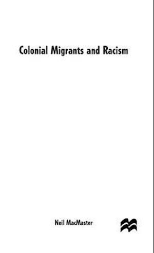 Colonial Migrants and Racism