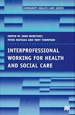 Interprofessional Working for Health and Social Care