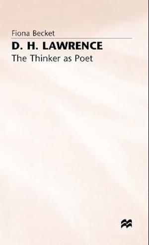 D.H. Lawrence: The Thinker as Poet