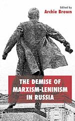 The Demise of Marxism-Leninism in Russia