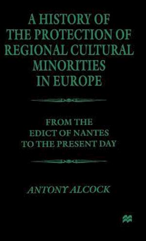 A History of the Protection of Regional Cultural Minorities in Europe