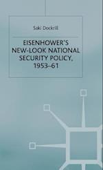 Eisenhower's New-Look National Security Policy, 1953-61
