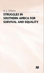 Struggles in Southern Africa for Survival and Equality