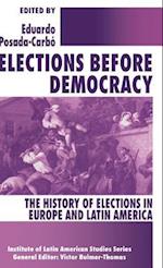 Elections before Democracy: The History of Elections in Europe and Latin America