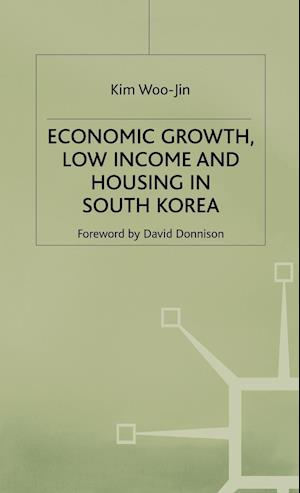 Economic Growth, Low Income and Housing in South Korea