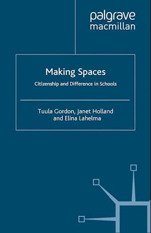 Making Spaces: Citizenship and Difference in Schools