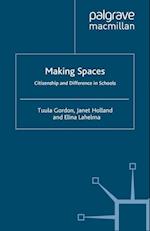 Making Spaces: Citizenship and Difference in Schools