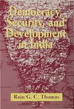 Democracy, Security and Development in India