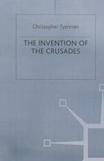 The Invention of the Crusades