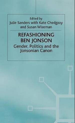 Refashioning Ben Jonson