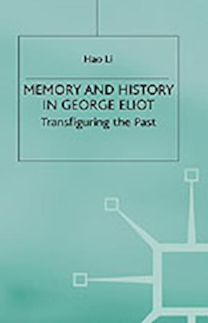 Memory and History in George Eliot