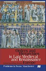 Orders and Hierarchies in Late Medieval and Renaissance Europe