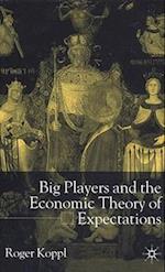 Big Players and the Economic Theory of Expectations