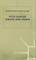 Peter Shaffer: Theatre and Drama