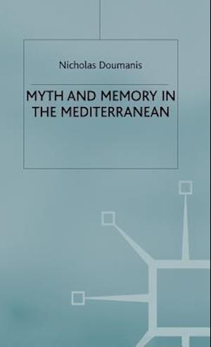 Myth and Memory in the Mediterranean