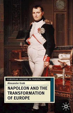 Napoleon and the Transformation of Europe