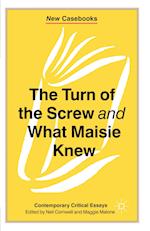 The Turn of the Screw and What Maisie Knew
