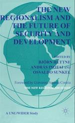 The New Regionalism and the Future of Security and Development
