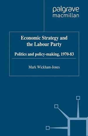 Economic Strategy and the Labour Party