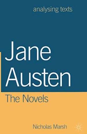 Jane Austen: The Novels