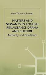 Masters and Servants in English Renaissance Drama and Culture