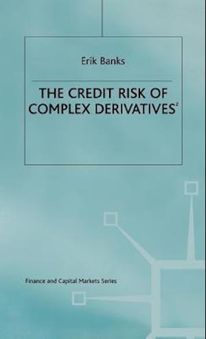 The Credit Risk of Complex Derivatives