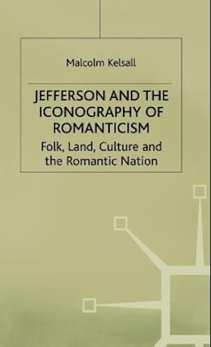 Jefferson and the Iconography of Romanticism