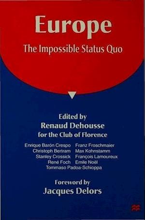 Europe: The Impossible Status Quo