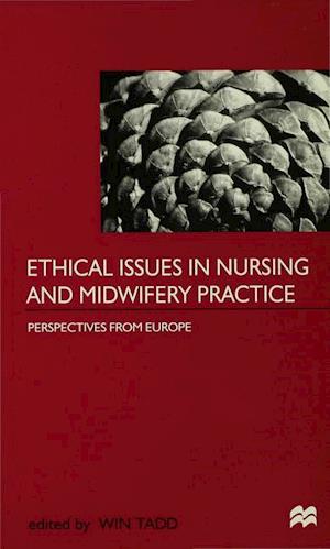 Ethical Issues in Nursing and Midwifery Practice