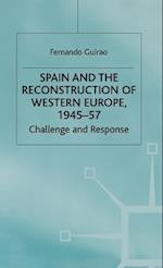 Spain and the Reconstruction of Western Europe, 1945-57