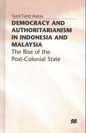 Democracy and Authoritarianism in Indonesia and Malaysia