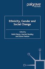 Ethnicity, Gender and Social Change