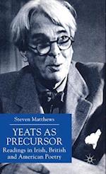 Yeats as Precursor