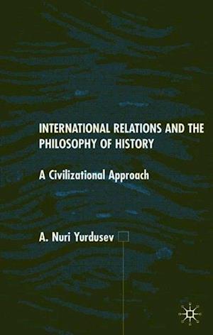 International Relations and the Philosophy of History