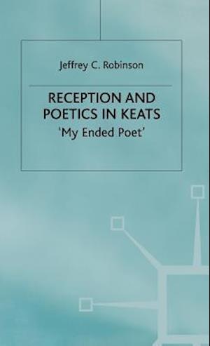 Reception and Poetics in Keats