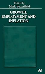 Growth, Employment and Inflation