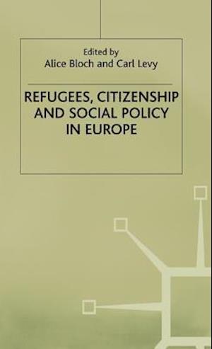 Refugees, Citizenship and Social Policy in Europe