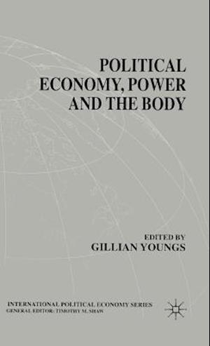 Political Economy, Power and the Body