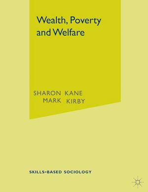 Wealth, Poverty and Welfare