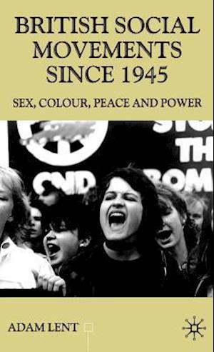 British Social Movements since 1945