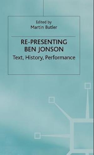 Re-Presenting Ben Jonson